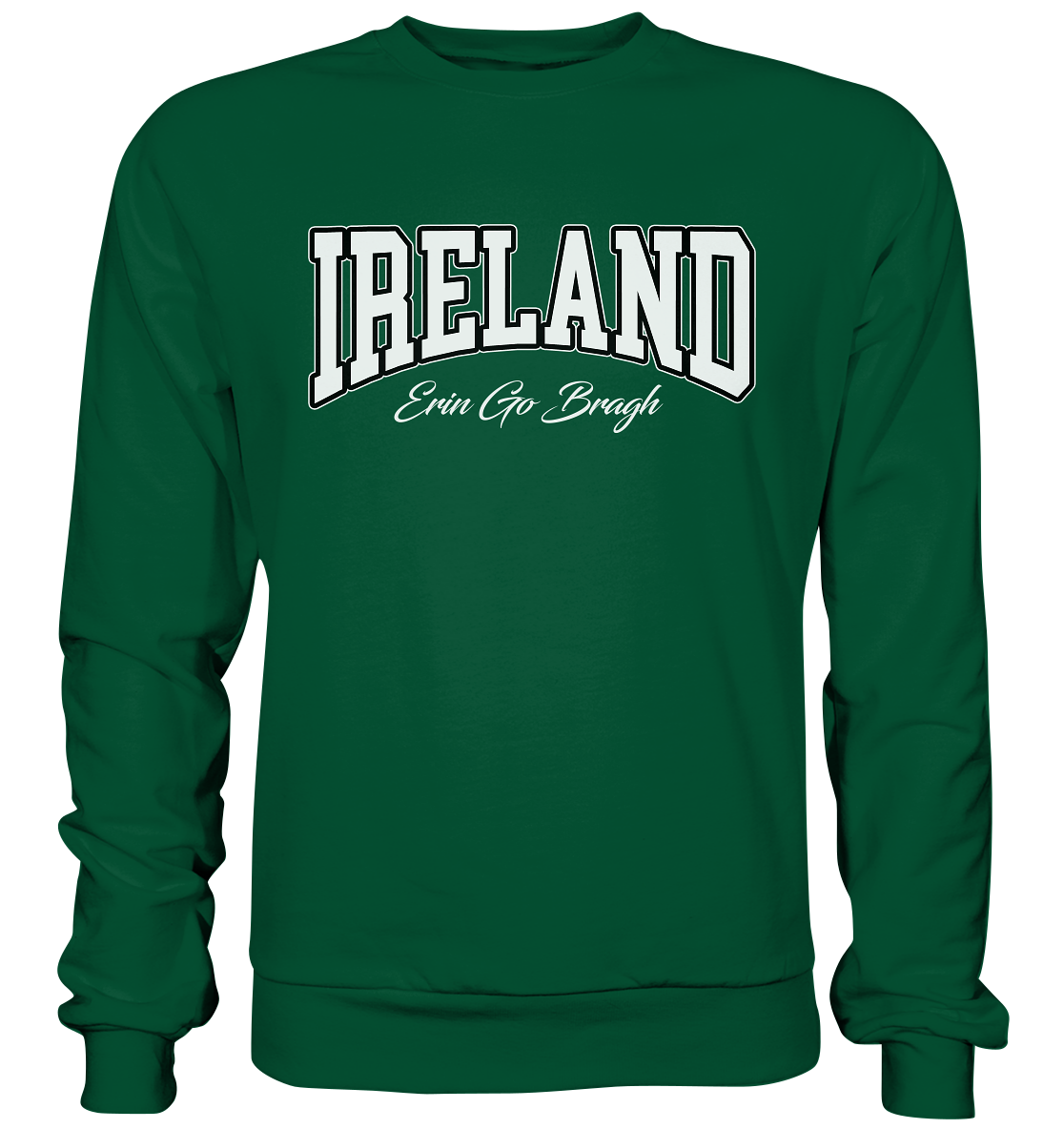 Ireland "Erin Go Bragh" - Basic Sweatshirt