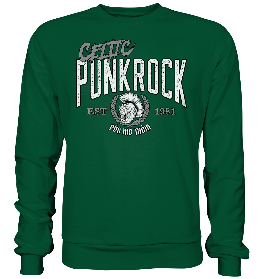 Póg Mo Thóin Streetwear "Celtic Punkrock" - Basic Sweatshirt