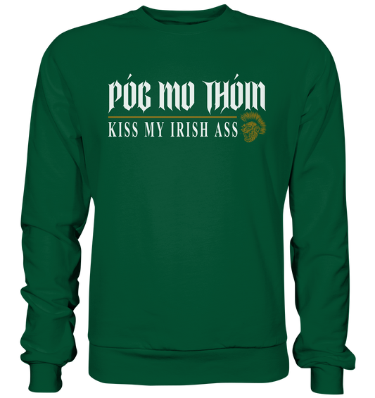 Póg Mo Thóin Streetwear "Kiss My Irish Ass" - Basic Sweatshirt