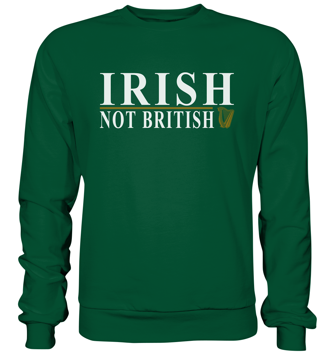 Irish "Not British" - Basic Sweatshirt