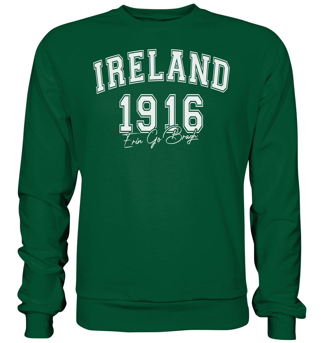 Ireland "1916 / Erin Go Bragh" - Basic Sweatshirt