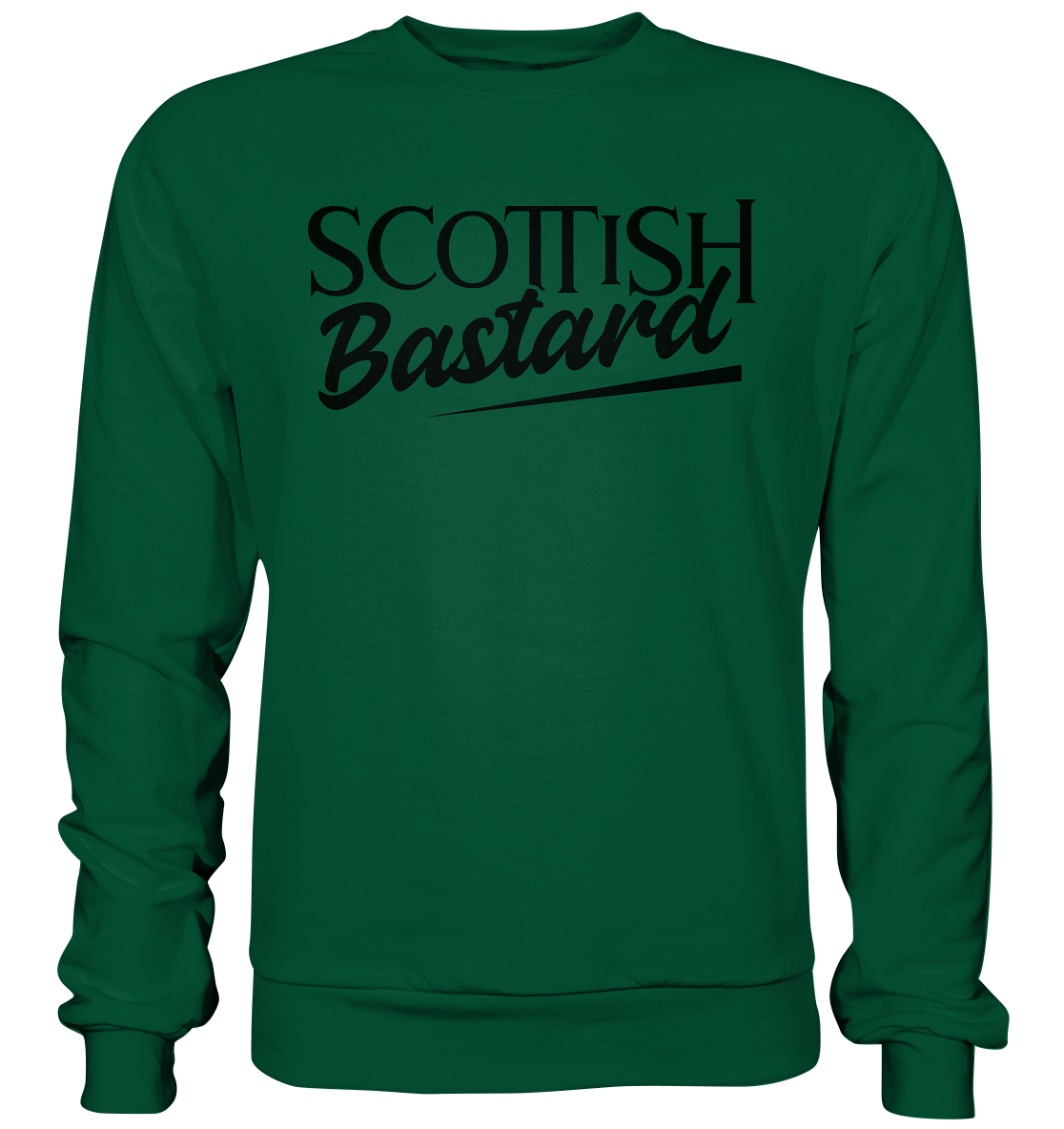 Scottish Bastard - Basic Sweatshirt