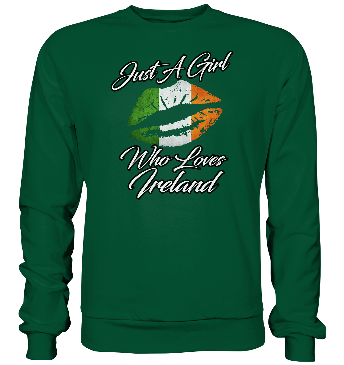 Just A Girl Who Loves Ireland - Basic Sweatshirt