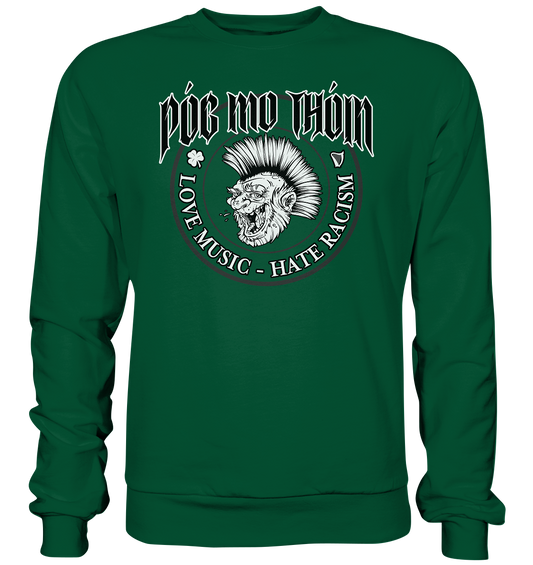 Póg Mo Thóin Streetwear "Love Music - Hate Racism" - Basic Sweatshirt