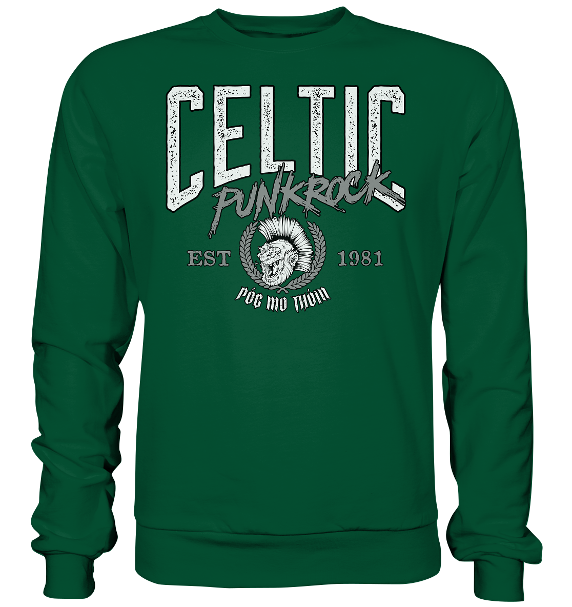 Póg Mo Thóin Streetwear "Celtic Punkrock" - Basic Sweatshirt