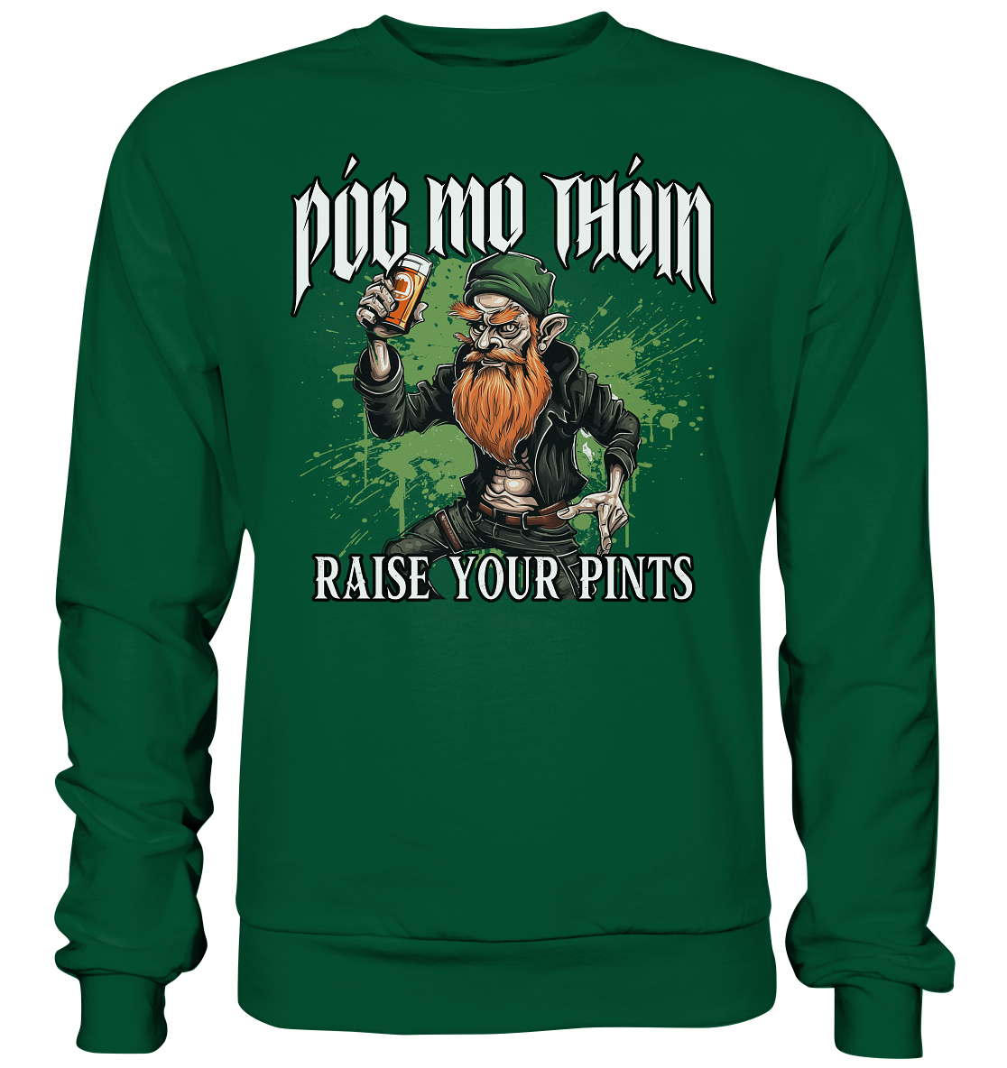 Póg Mo Thóin Streetwear "Raise Your Pints" - Basic Sweatshirt