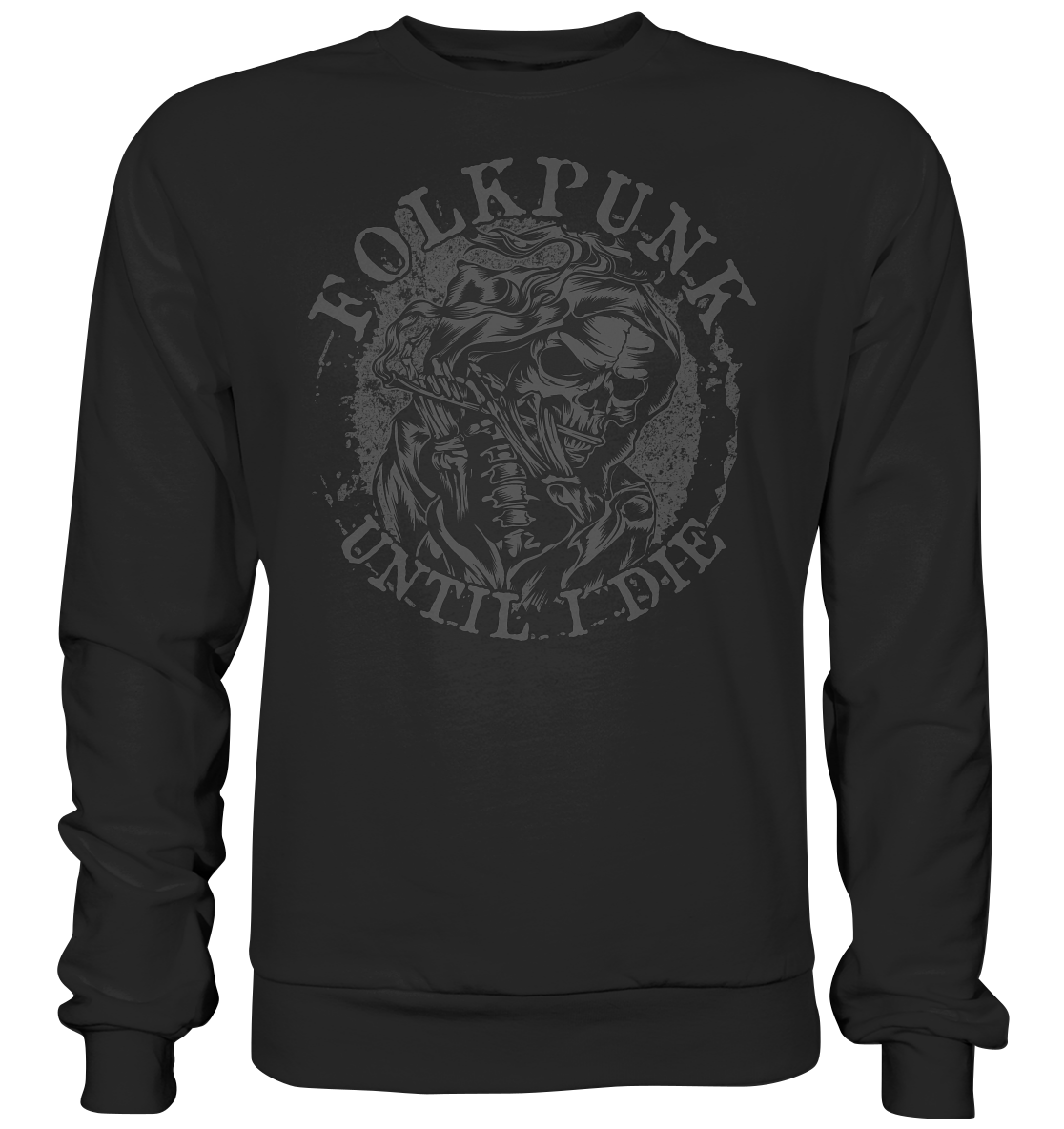 Folkpunk "Until I Die" - Basic Sweatshirt