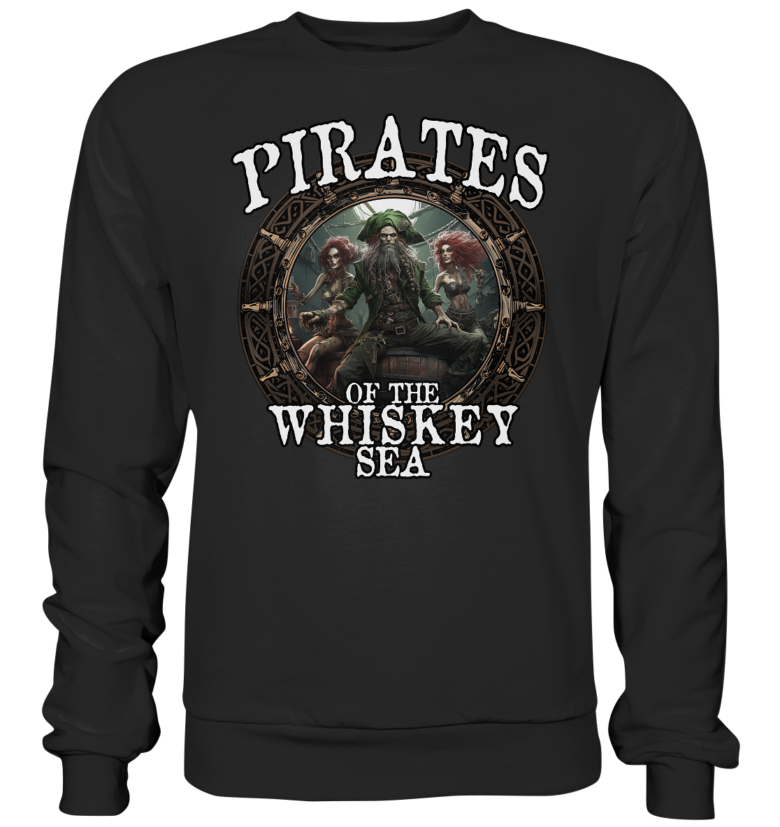 Pirates "Of The Whiskey Sea" - Basic Sweatshirt