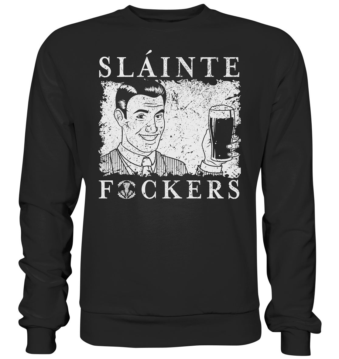 Sláinte "F*ckers" *Thistle* - Basic Sweatshirt