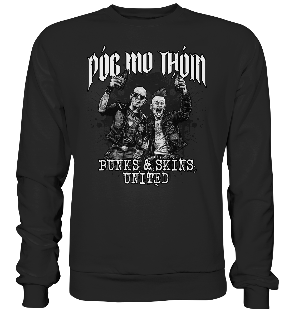 Póg Mo Thóin Streetwear "Punks & Skins United II" - Basic Sweatshirt