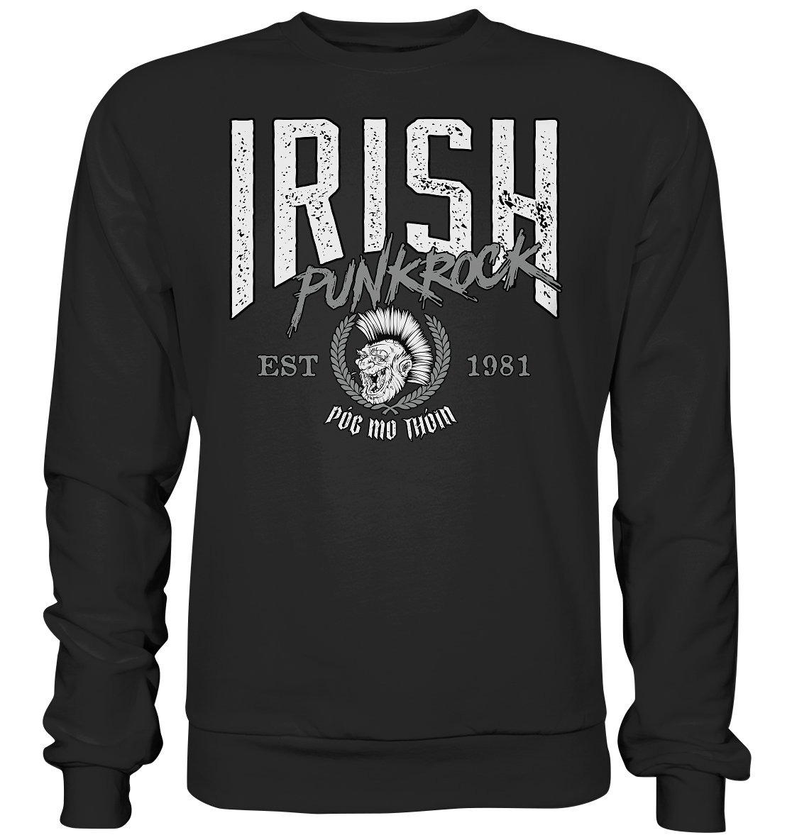 Póg Mo Thóin Streetwear "Irish Punkrock" - Basic Sweatshirt