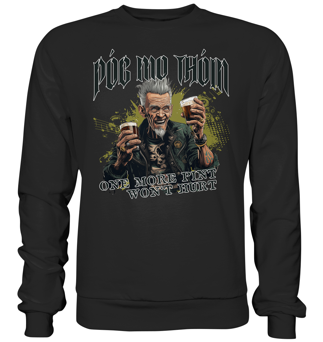 Póg Mo Thóin Streetwear "One More Pint" - Basic Sweatshirt