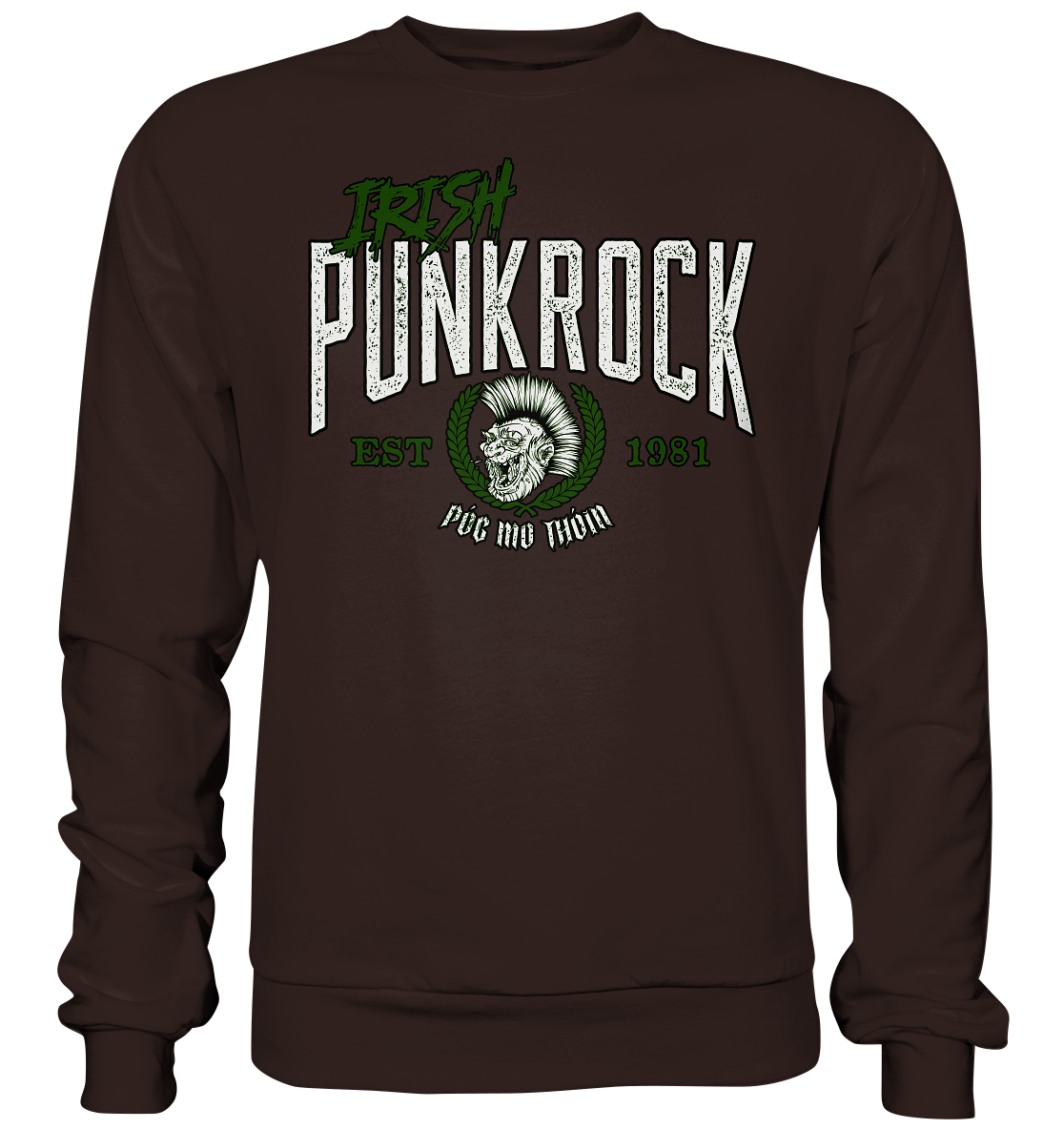 Póg Mo Thóin Streetwear "Irish Punkrock" - Basic Sweatshirt
