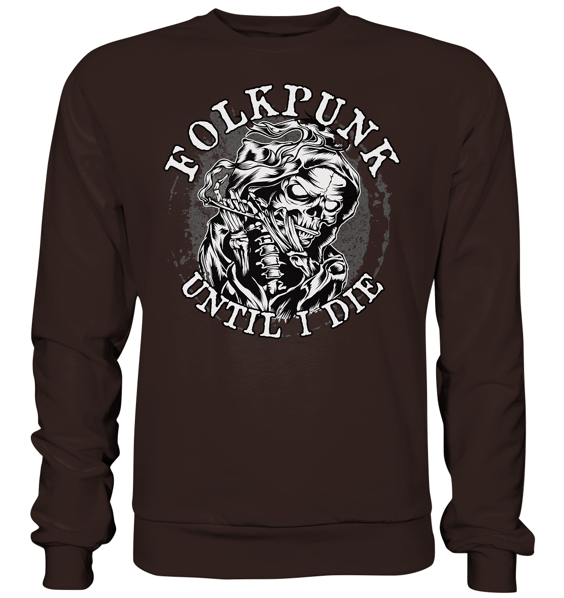 Folkpunk "Until I Die" - Basic Sweatshirt