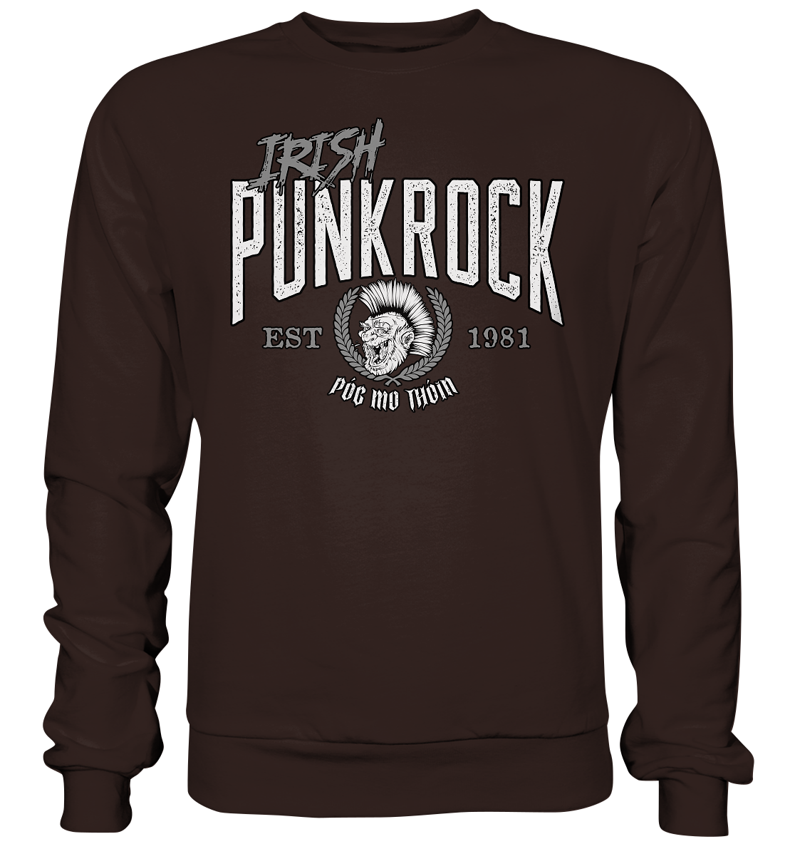 Póg Mo Thóin Streetwear "Irish Punkrock" - Basic Sweatshirt