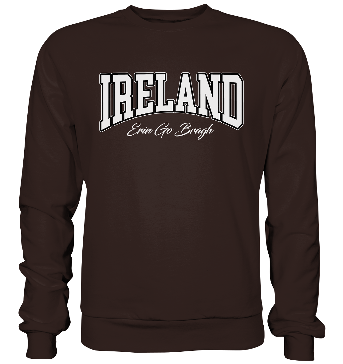 Ireland "Erin Go Bragh" - Basic Sweatshirt