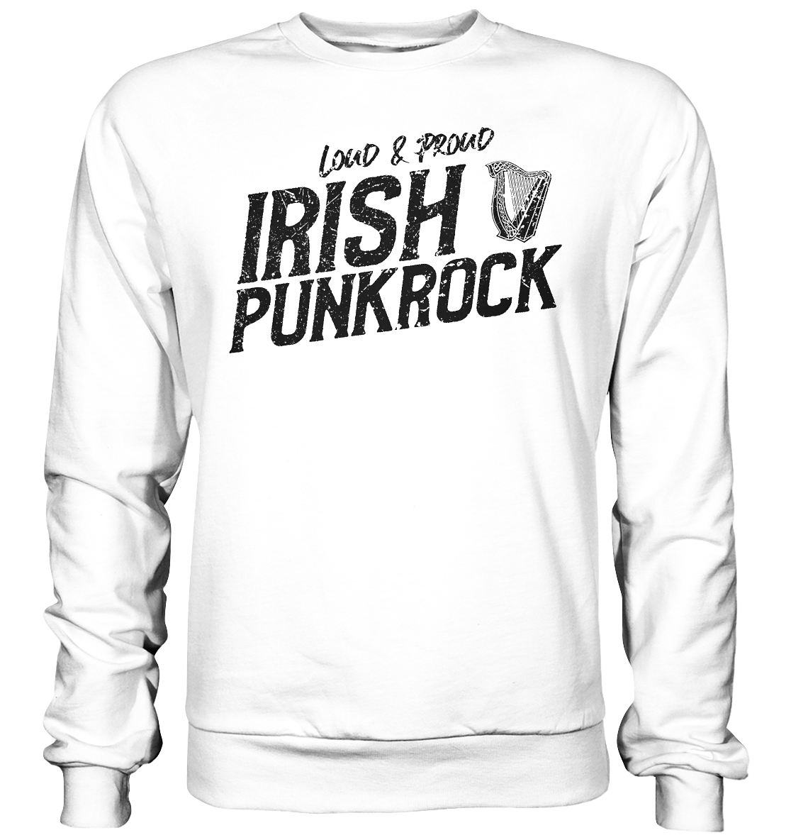 Irish Punkrock "Loud & Proud" - Basic Sweatshirt