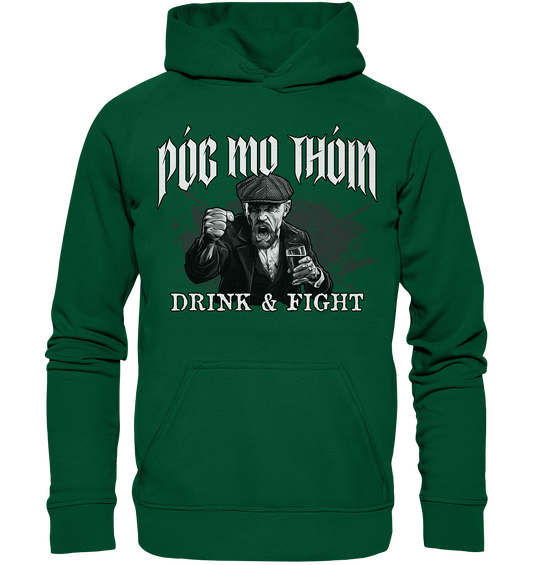 Póg Mo Thóin Streetwear "Drink & Fight" - Basic Unisex Hoodie