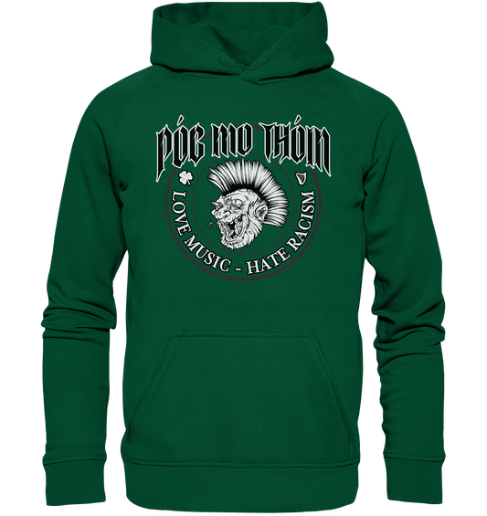 Póg Mo Thóin Streetwear "Love Music - Hate Racism" - Basic Unisex Hoodie
