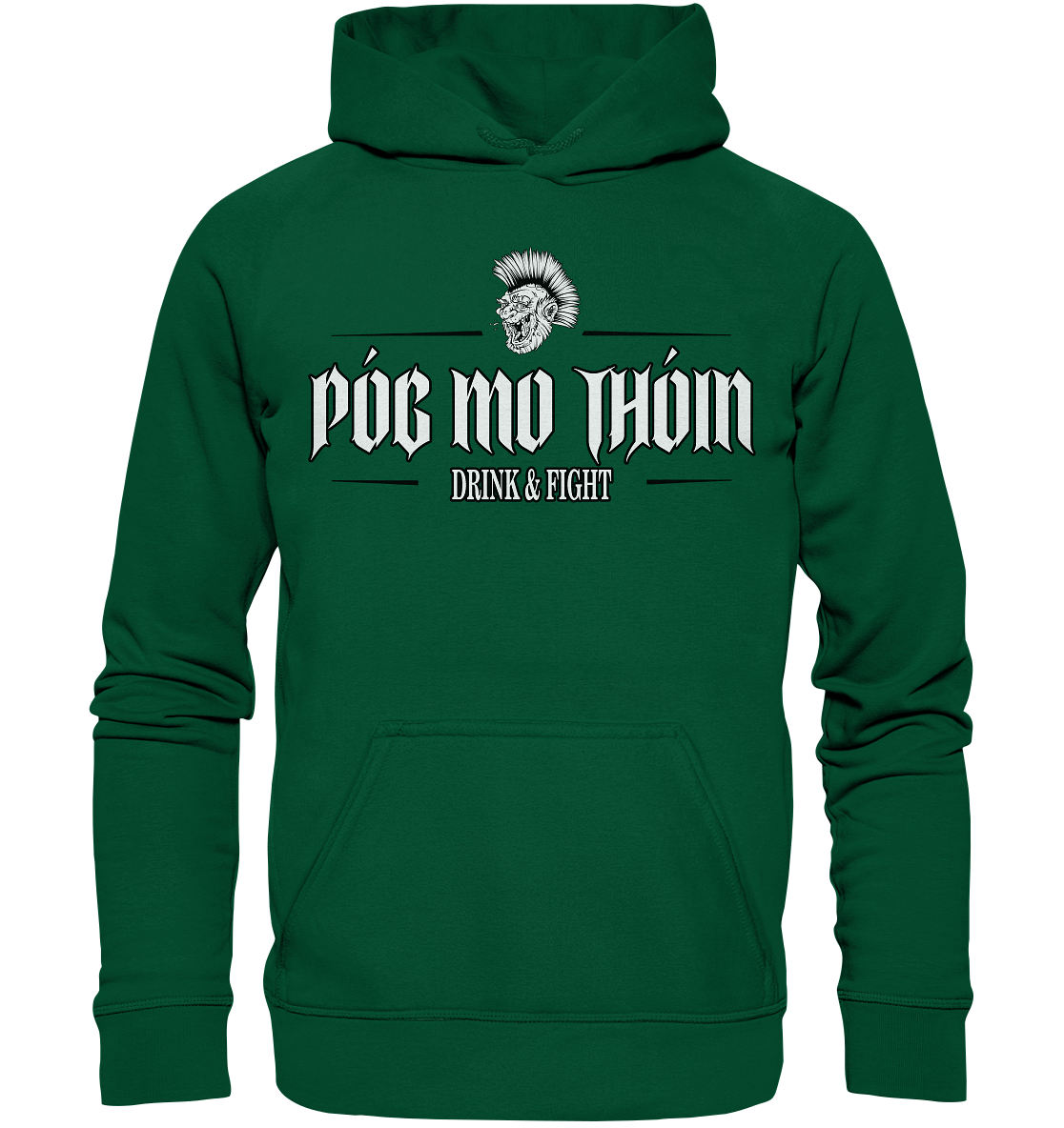 Póg Mo Thóin Streetwear "Drink & Fight" - Basic Unisex Hoodie