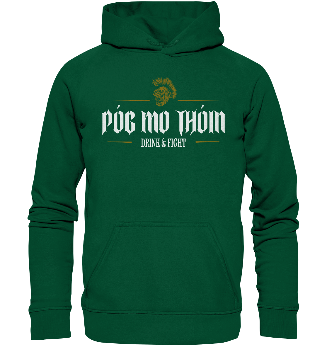 Póg Mo Thóin Streetwear "Drink & Fight" - Basic Unisex Hoodie