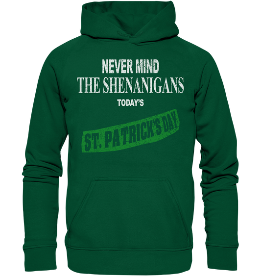 Never Mind The Shenanigans "Today's St. Patrick's Day I" - Basic Unisex Hoodie