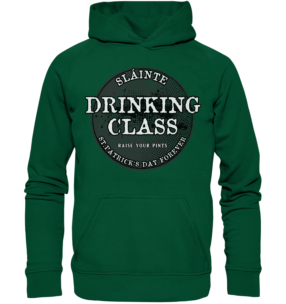 Drinking Class "St.Patrick's Day Forever" - Basic Unisex Hoodie