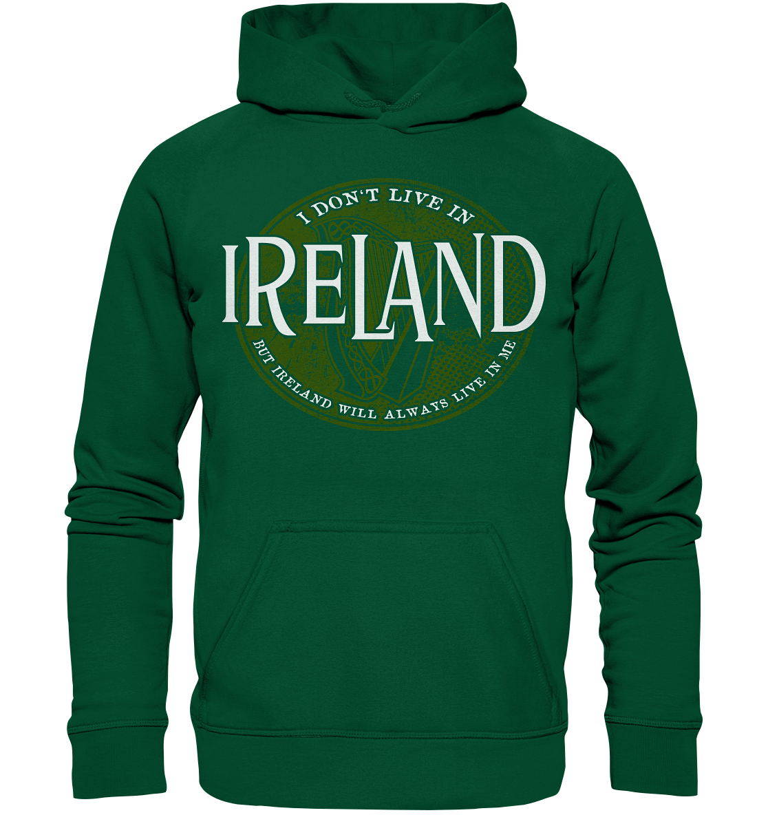 Ireland "Will Always Live In Me" - Basic Unisex Hoodie