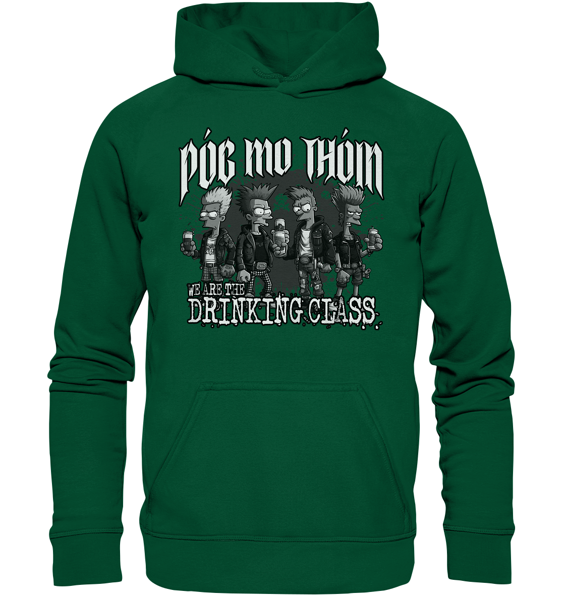 Póg Mo Thóin Streetwear "We Are The Drinking Class II" - Basic Unisex Hoodie