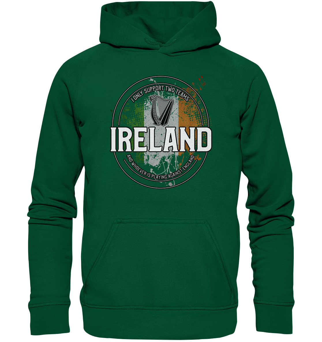 I Only Support Two Teams "Ireland" - Basic Unisex Hoodie