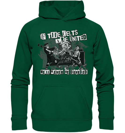 If The Celts Are United "We'll Never Be Divided" - Basic Unisex Hoodie