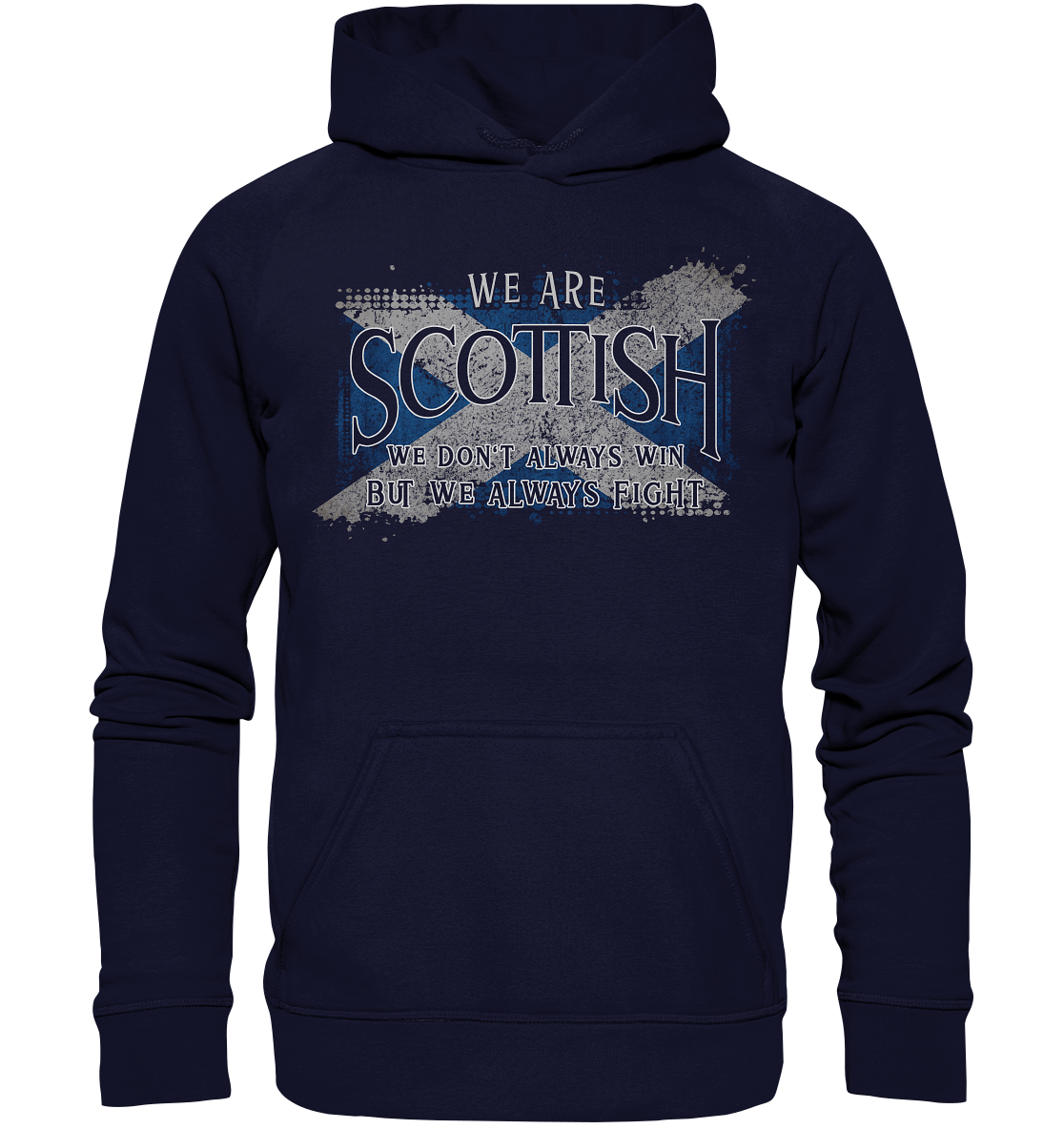 We Are Scottish "We Always Fight" - Basic Unisex Hoodie