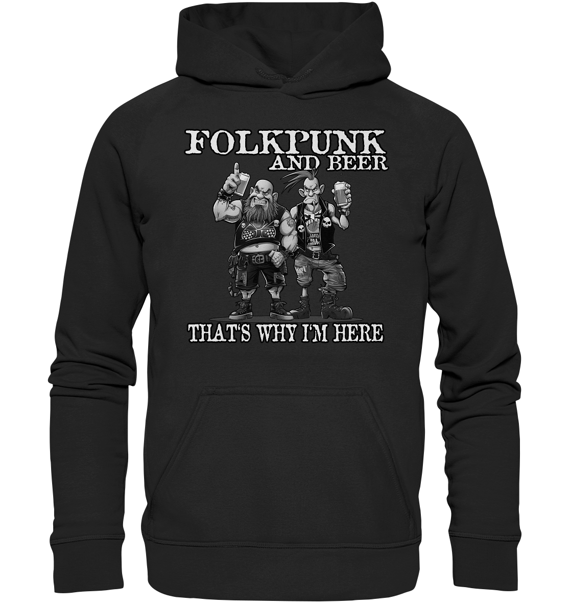 Folkpunk & Beer "That's Why I'm Here III" - Basic Unisex Hoodie