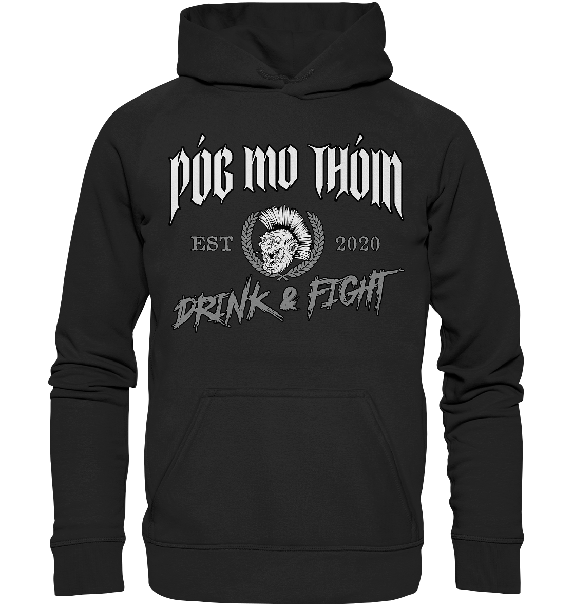 Póg Mo Thóin Streetwear "Drink & Fight / Estd. 2020" - Basic Unisex Hoodie