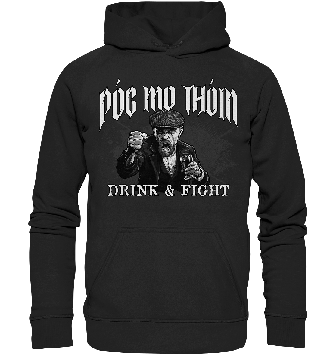 Póg Mo Thóin Streetwear "Drink & Fight" - Basic Unisex Hoodie