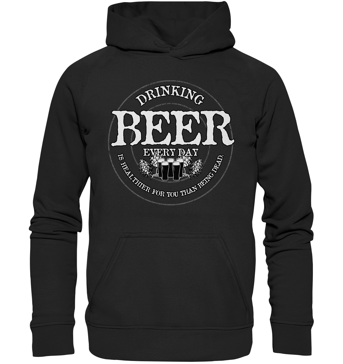 Drinking Beer "Every Day" - Basic Unisex Hoodie