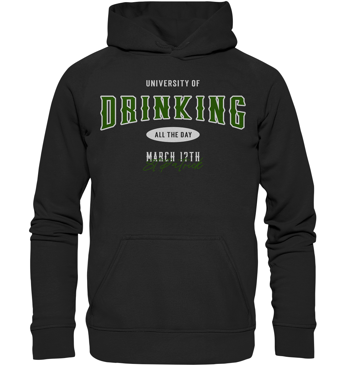 University of Drinking all the Day "St.Patrick" - Basic Unisex Hoodie