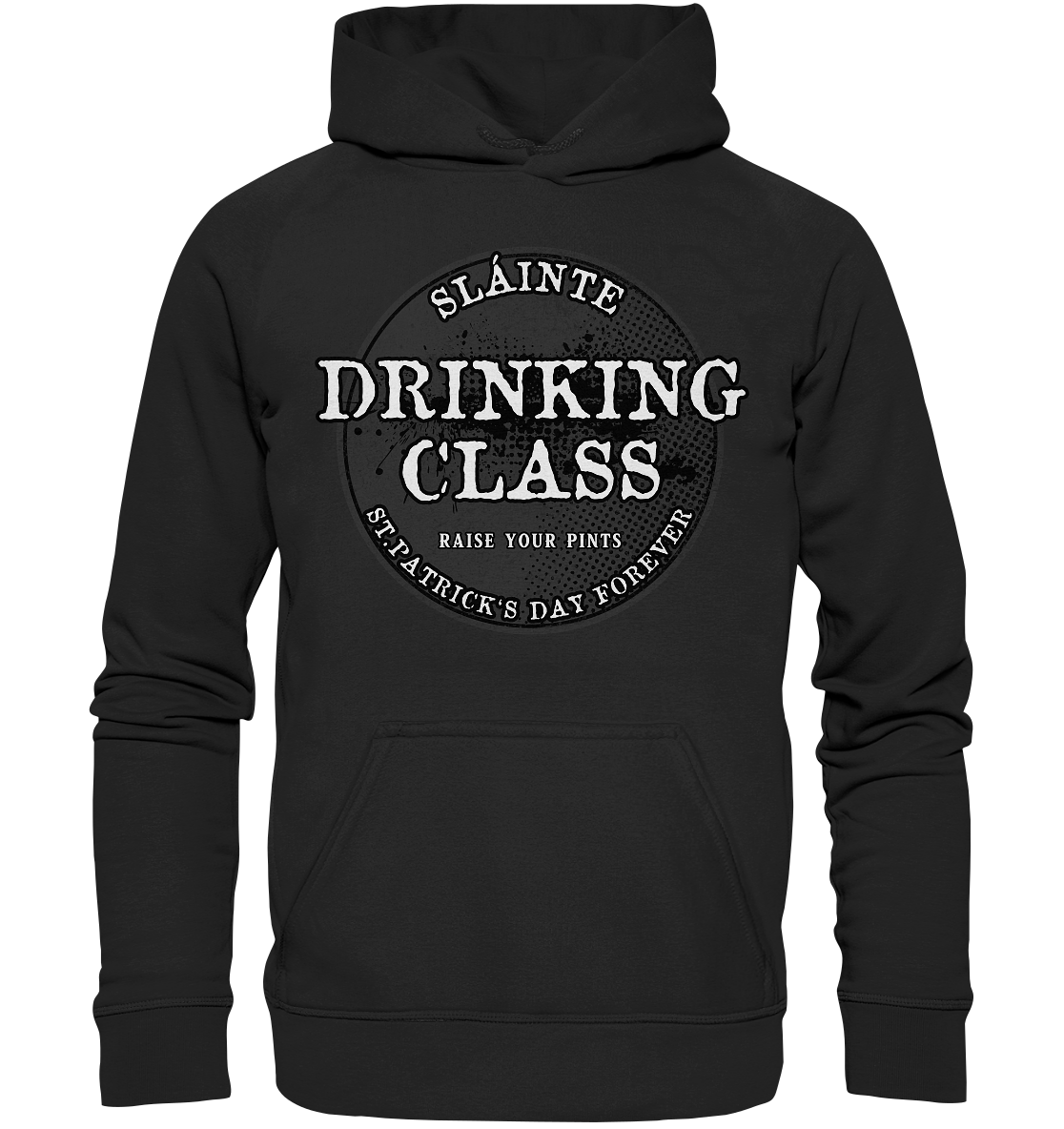 Drinking Class "St.Patrick's Day Forever" - Basic Unisex Hoodie