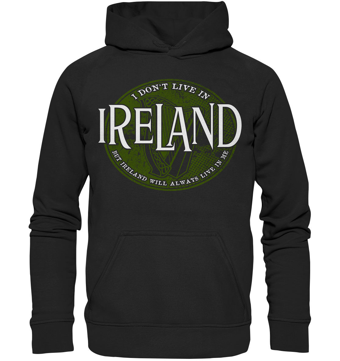 Ireland "Will Always Live In Me" - Basic Unisex Hoodie