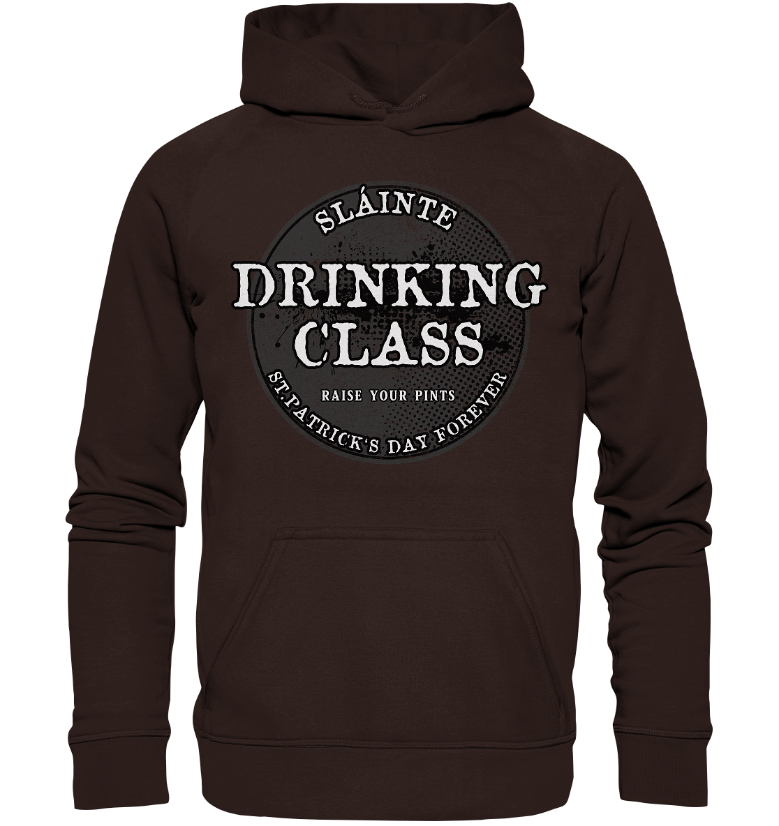 Drinking Class "St.Patrick's Day Forever" - Basic Unisex Hoodie