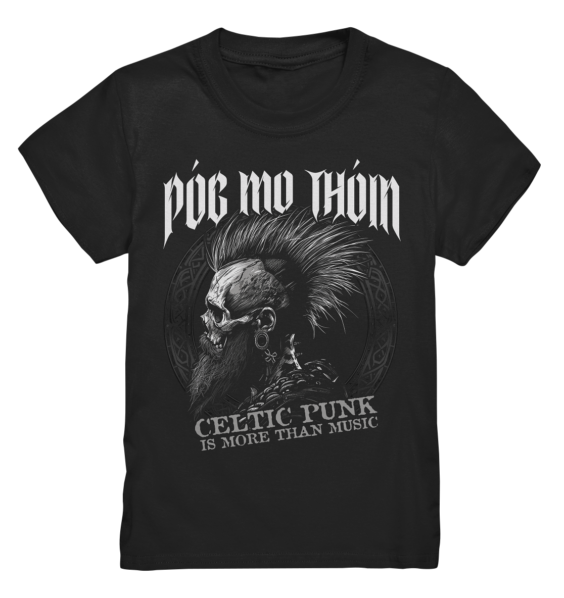 Póg Mo Thóin Streetwear "Celtic Punk Is More Than Music" - Kids Premium Shirt
