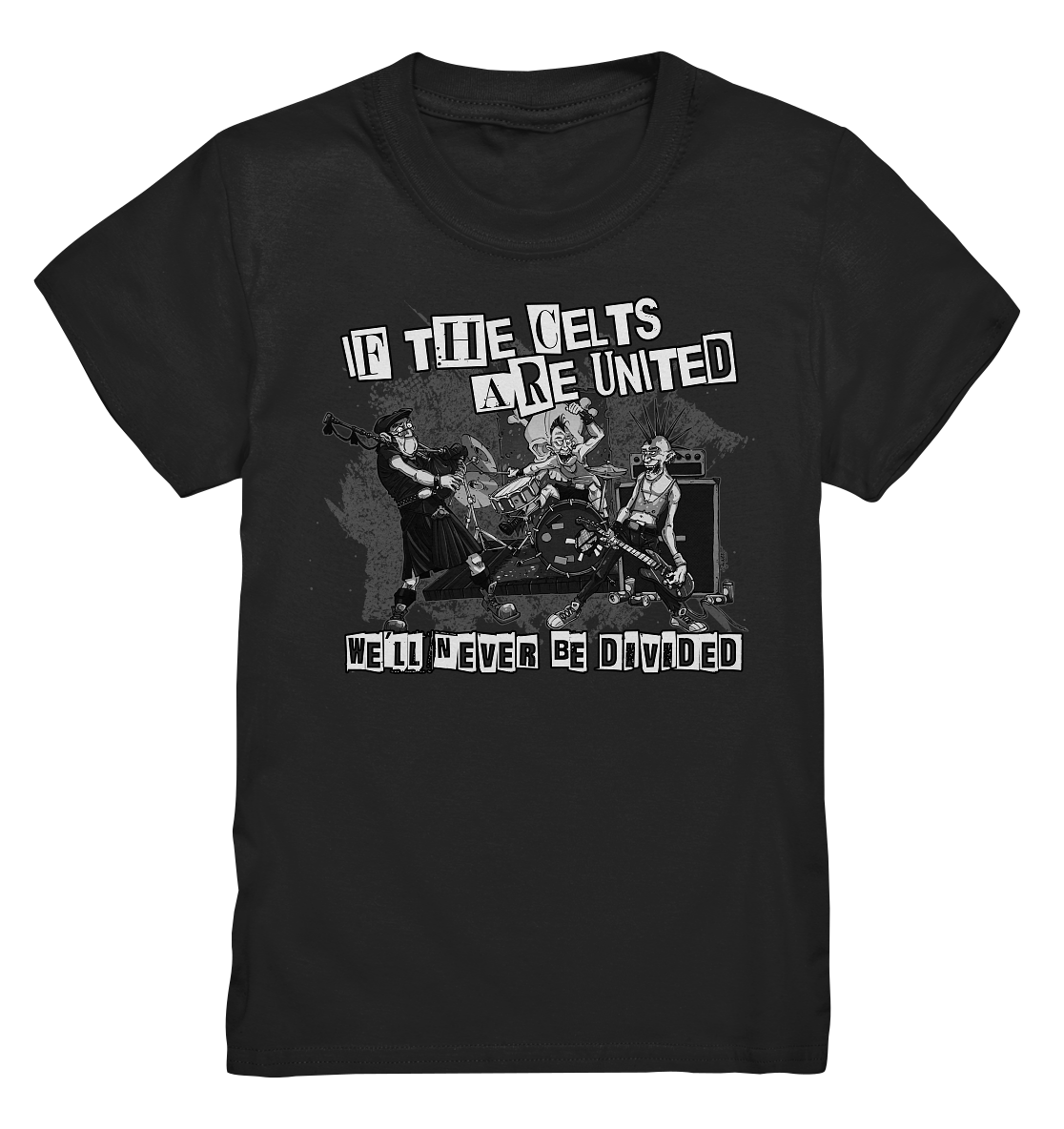 If The Celts Are United "We'll Never Be Divided" - Kids Premium Shirt