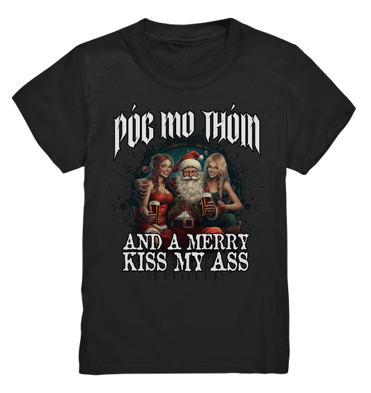 Póg Mo Thóin Streetwear "Merry Kiss My Ass" - Kids Premium Shirt