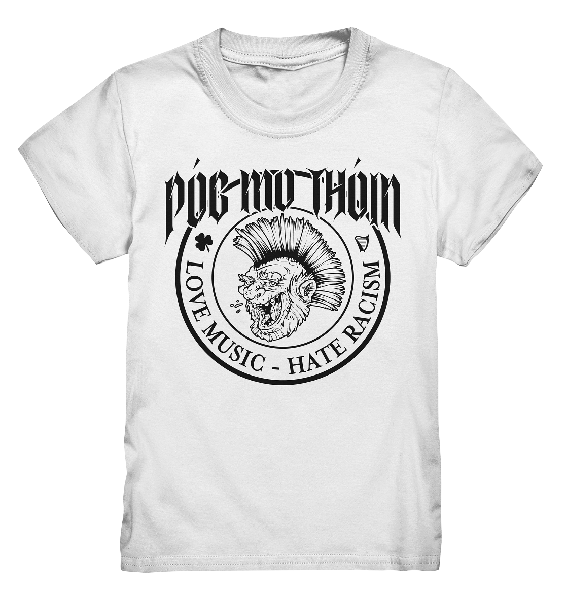 Póg Mo Thóin Streetwear "Love Music - Hate Racism" - Kids Premium Shirt