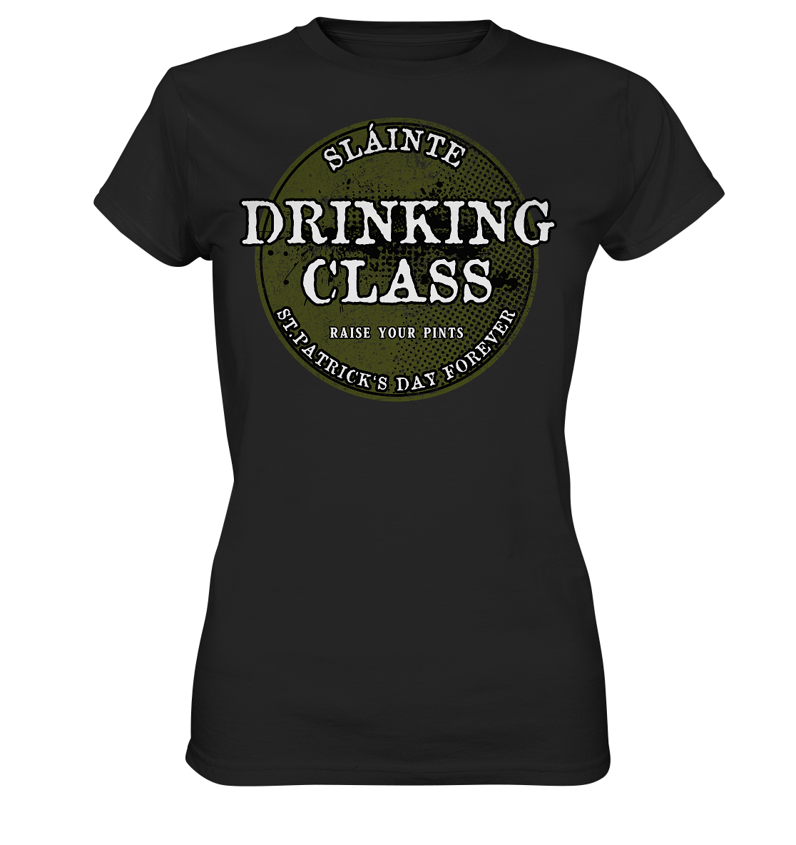 Drinking Class "St.Patrick's Day Forever" - Ladies Premium Shirt