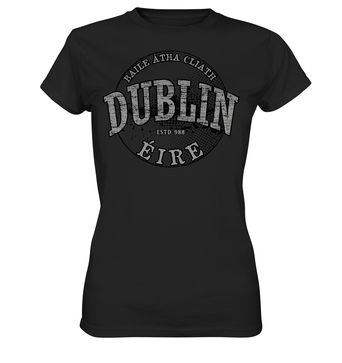 Dublin "Estd 988 / Baile Átha Cliath / Éire" - Ladies Premium Shirt