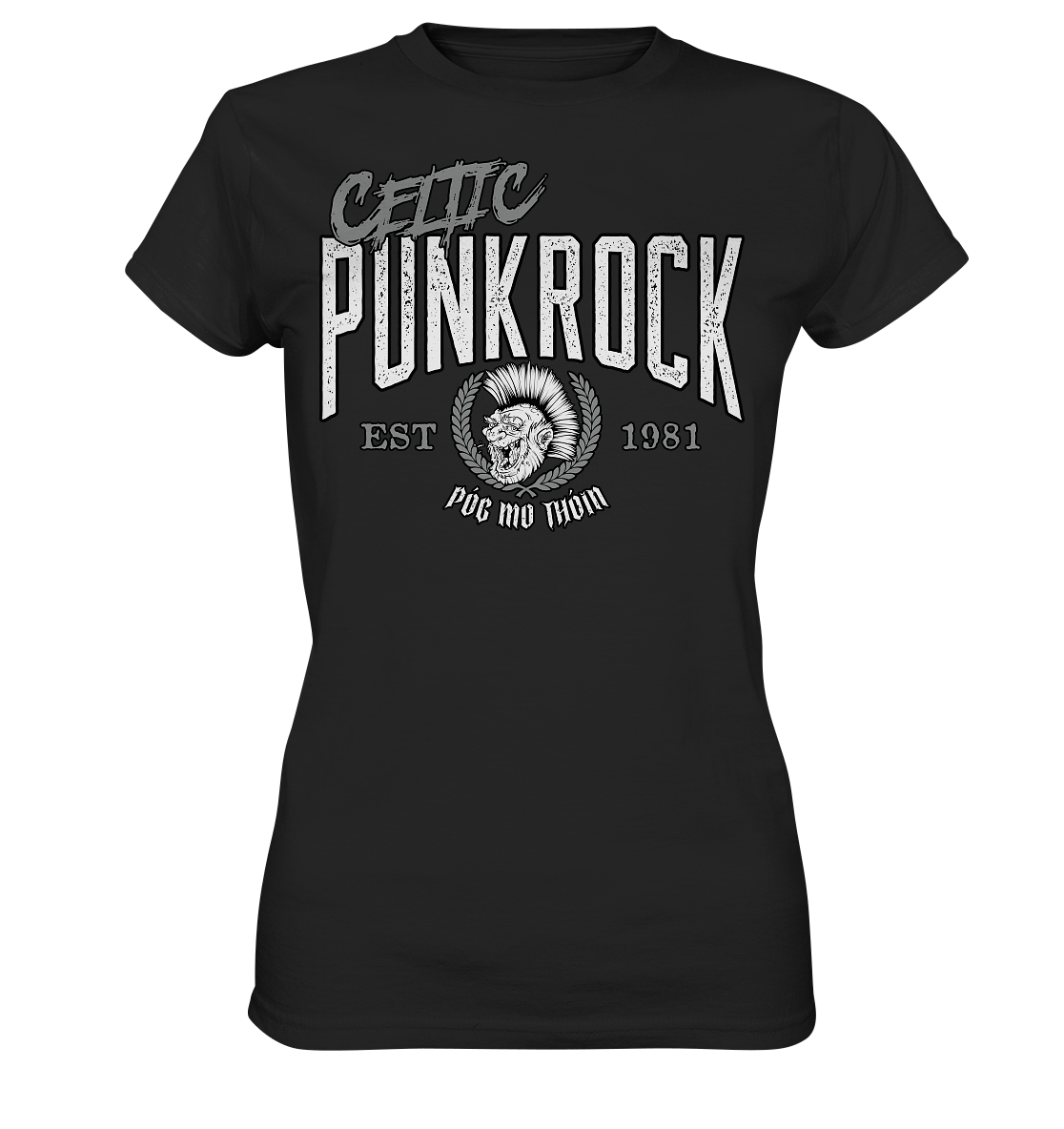 Póg Mo Thóin Streetwear "Celtic Punkrock" - Ladies Premium Shirt
