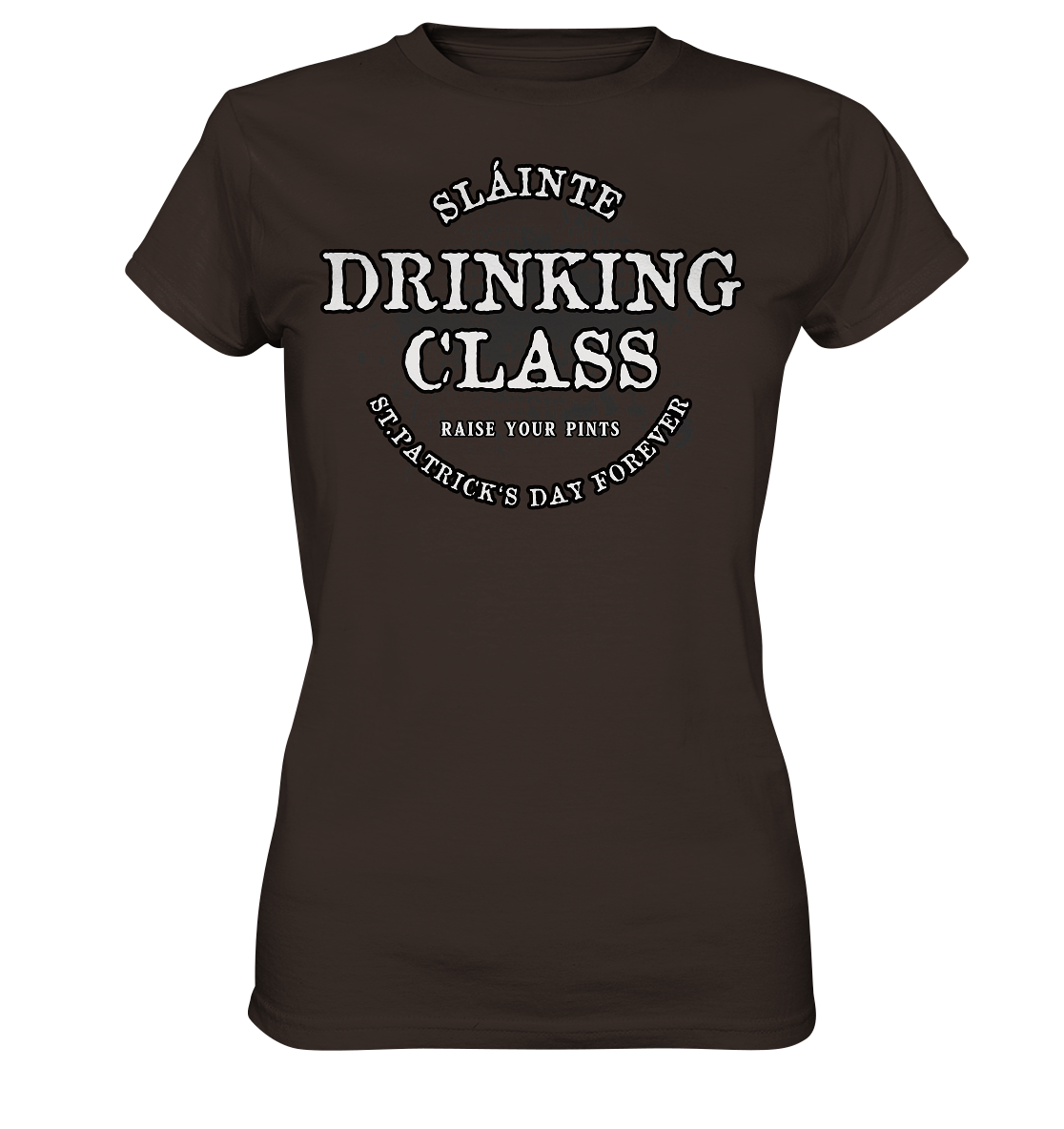 Drinking Class "St.Patrick's Day Forever" - Ladies Premium Shirt