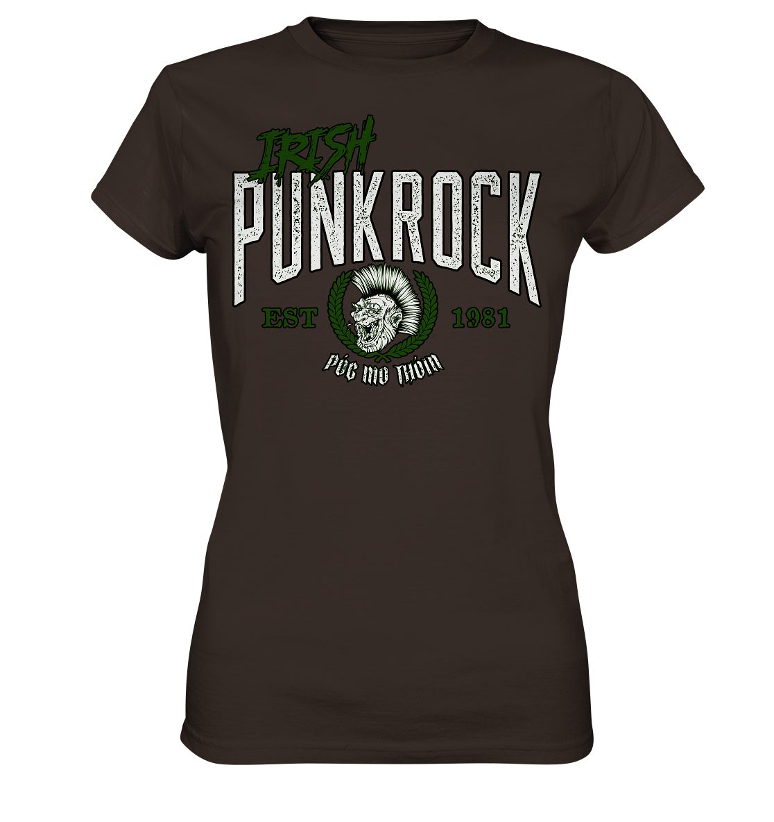Póg Mo Thóin Streetwear "Irish Punkrock" - Ladies Premium Shirt