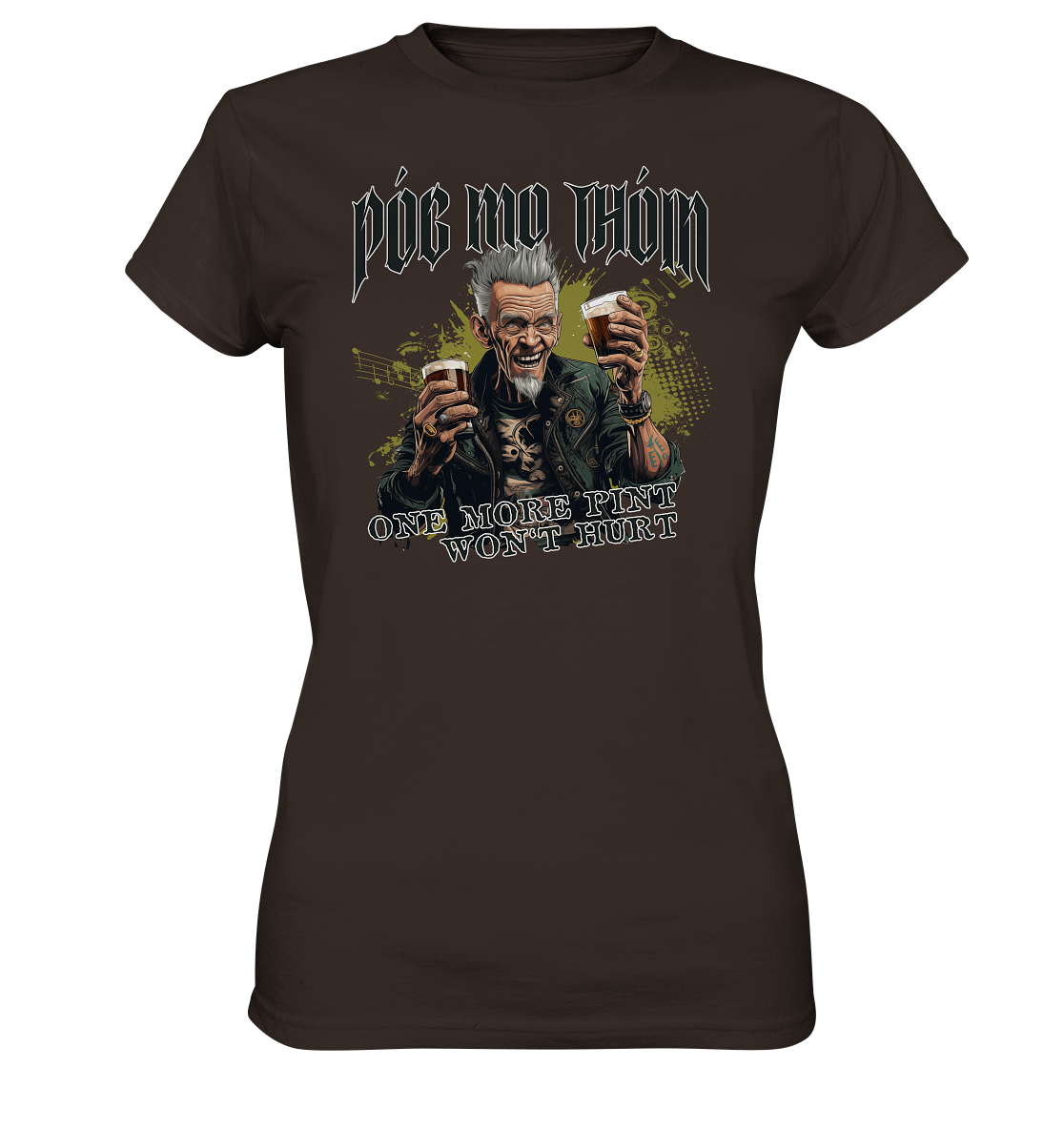 Póg Mo Thóin Streetwear "One More Pint" - Ladies Premium Shirt